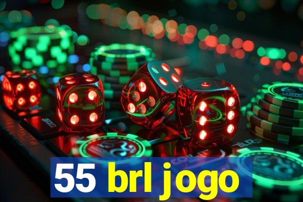 55 brl jogo